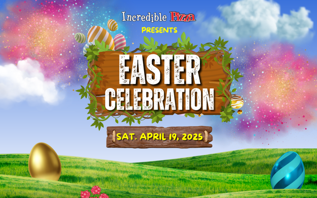 Easter Celebration at America’s Incredible Pizza – April 19, 2025